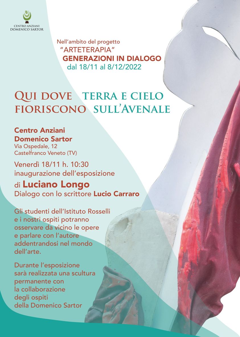 ARTETERAPIA. Generazioni in dialogo:  inaugurazione dell'esposizione di Luciano Longo QUI DOVE TERRA E CIELO FIORISCONO SULL'AVENALE